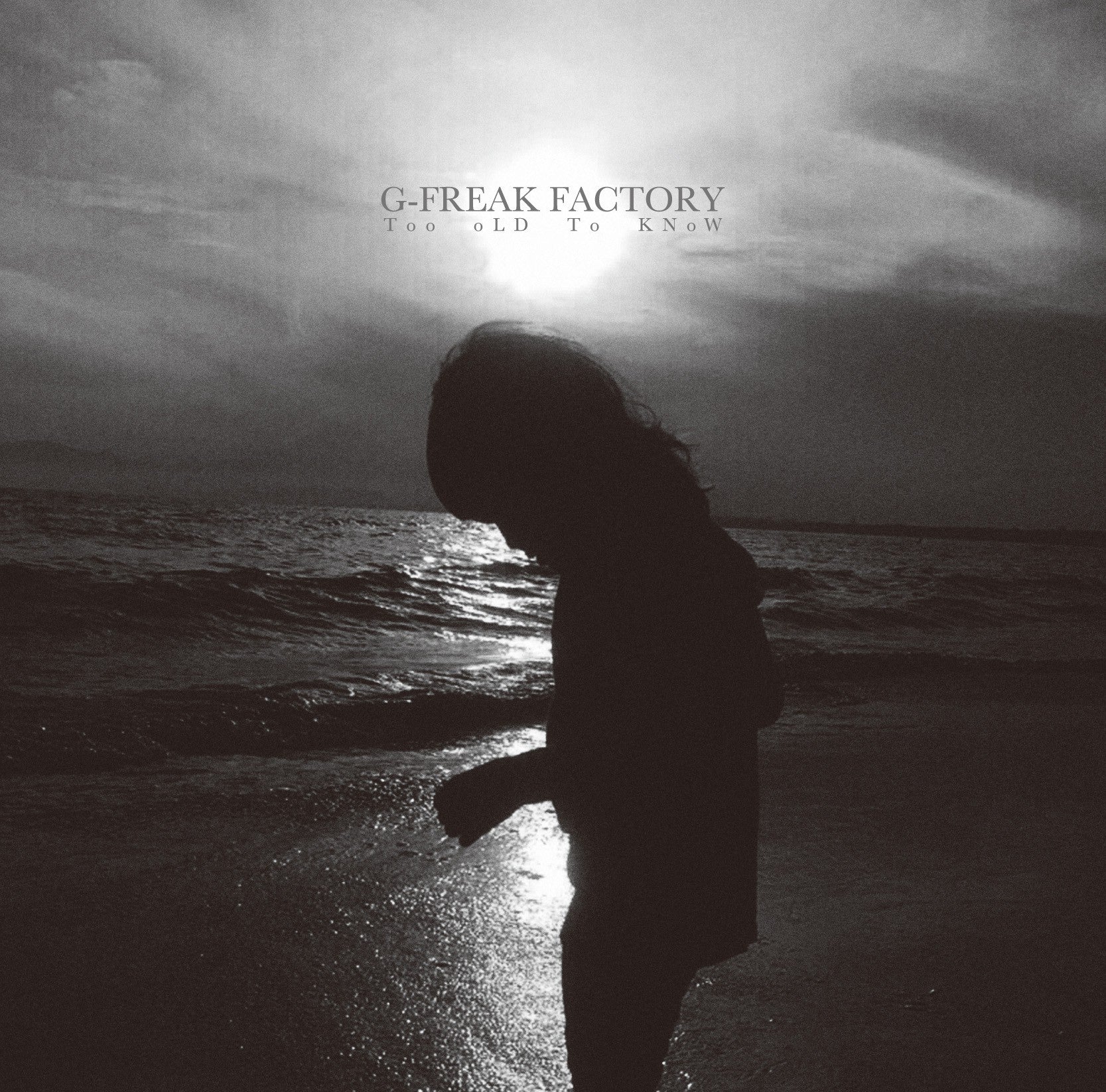 G-FREAK FACTORY "Too oLD To KNoW (CD+DVD)"